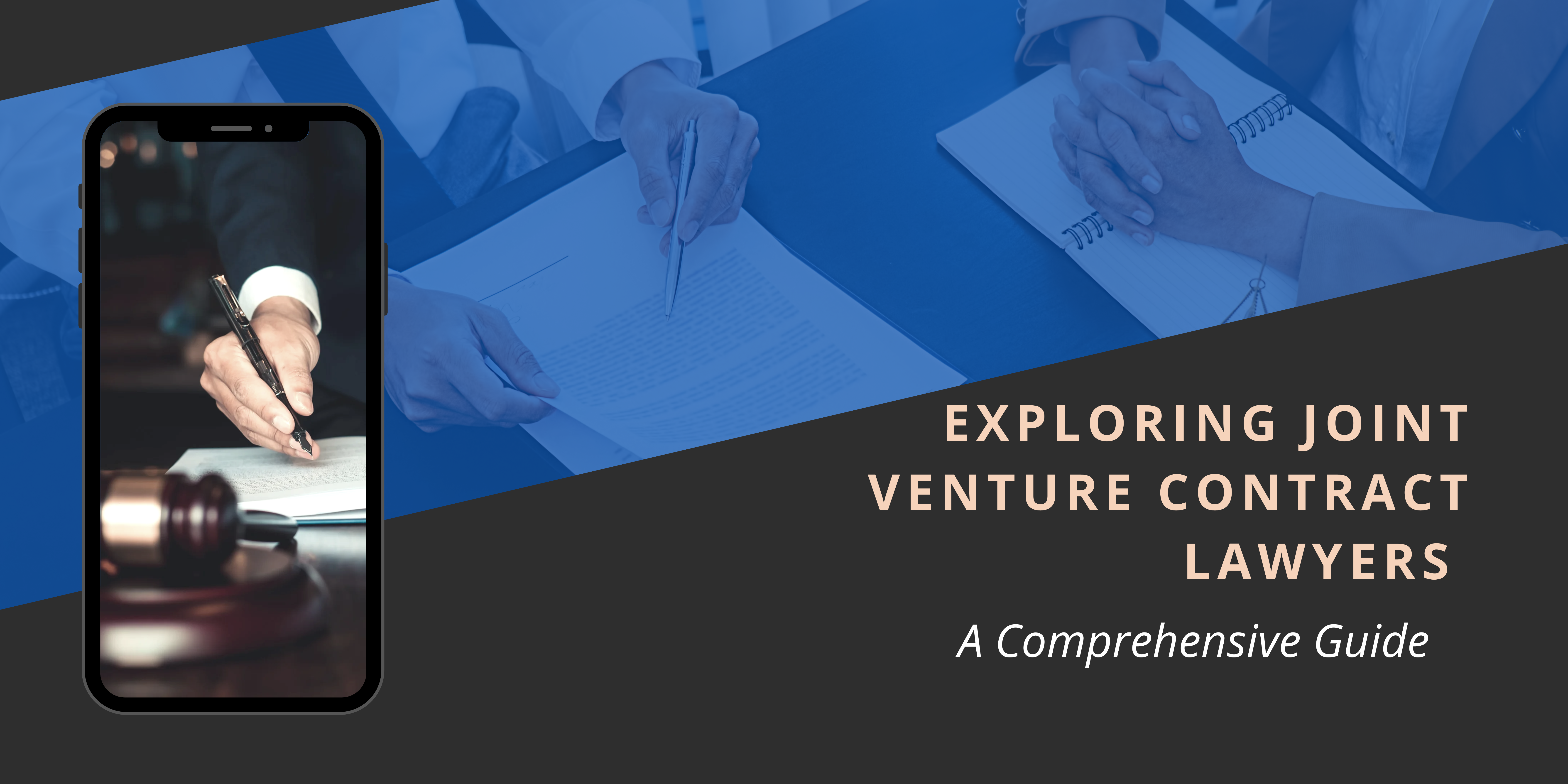 Exploring Joint Venture Contract Lawyers: A Comprehensive Guide