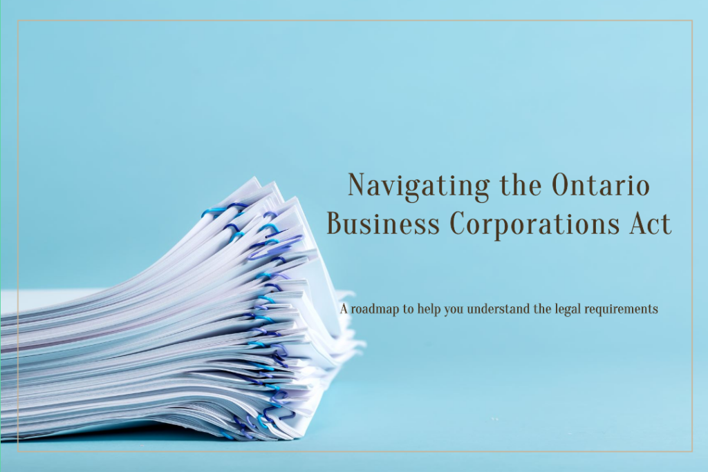 A Roadmap to the Ontario Business Corporations Act
