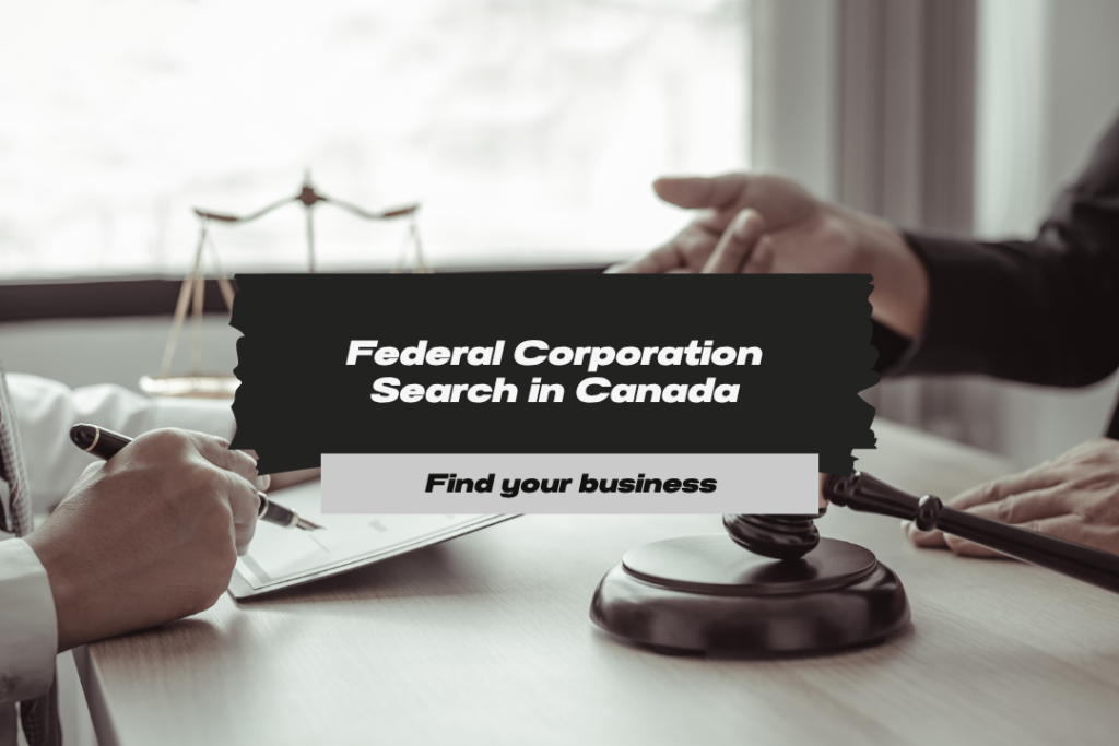 How to Conduct a Federal Corporation Search in Canada: A Legal Guide