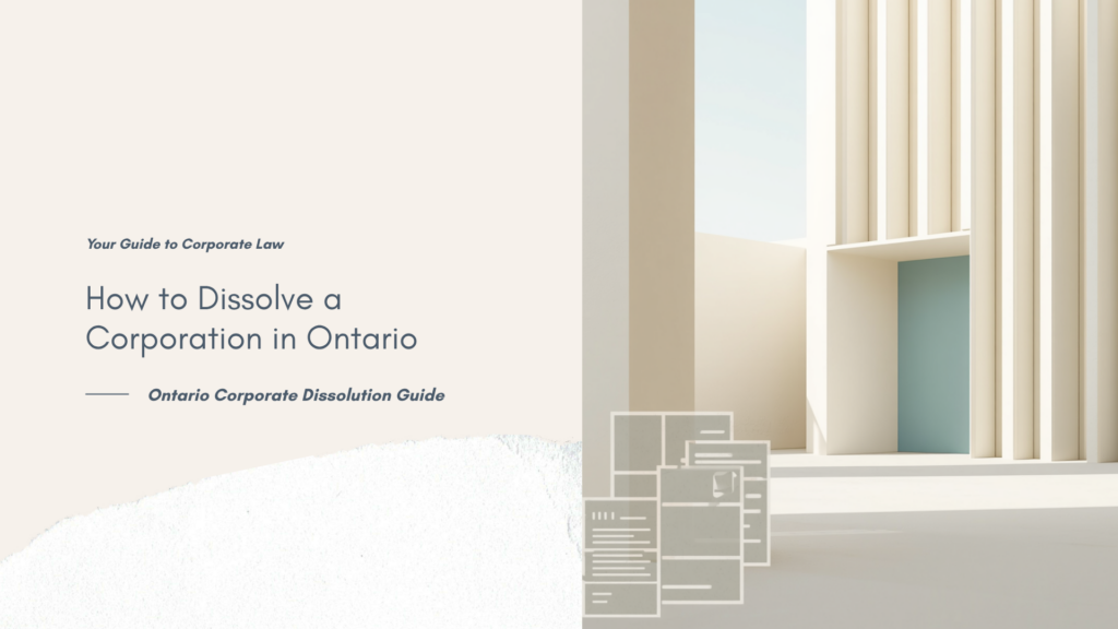 How to Dissolve a Corporation in Ontario